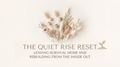 The Quiet Rise Reset Journal cover — dried botanicals on a warm cream background with the title and subtitle